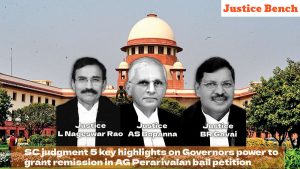 SC judgment 5 key highlights on Governors power to grant remission in AG Perarivalan bail petition - know more
