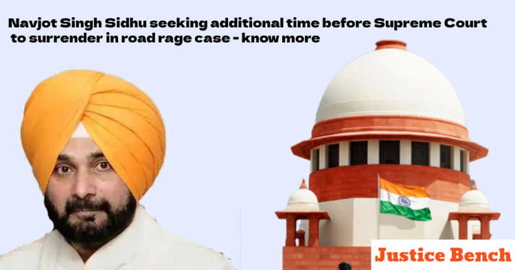 Navjot Singh Sidhu seeking additional time before Supreme Court to surrender in road rage case - know more