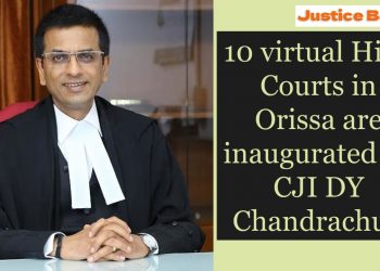10 virtual High Courts in Orissa are inaugurated by CJI DY Chandrachud